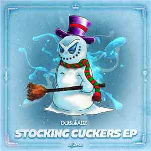 Dubloadz - Stocking Cuckers EP album