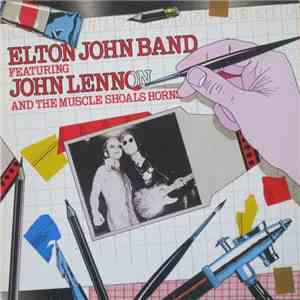 Elton John Band Featuring John Lennon And The Muscle Shoals Horns - Elton John Band Featuring John Lennon And The Muscle Shoals Horns album