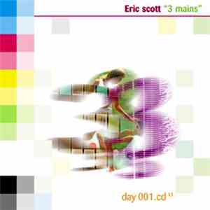 Eric Scott - 3 Mains album