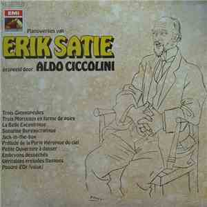 Erik Satie - Aldo Ciccolini - Pianowerken Van Erik Satie Gespeeld Door Aldo Ciccolini album