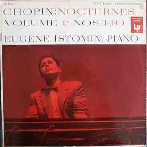 Eugene Istomin, Chopin - Nocturnes Volume I: Nos. 1-10 album