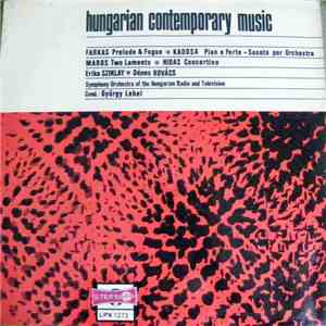 Farkas / Kadosa / Maros / Hidas - Prelude And Fugue / Pian E Forte / Two Laments / Concertino album