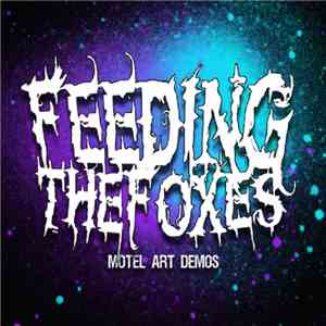 Feeding The Foxes - Motel Art album
