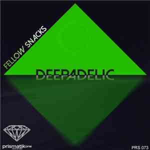 Fellow Snacks - Deepadelic album