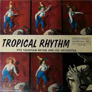 Fitz Vaugham Bryan Orchestra - Tropical Rhythm album