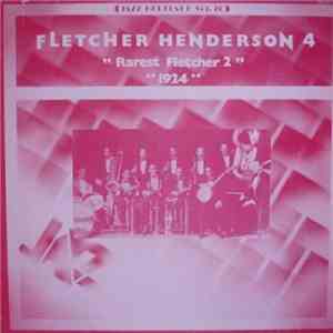 Fletcher Henderson And His Orchestra - 4 - "Rarest Fletcher 2" "1924" album