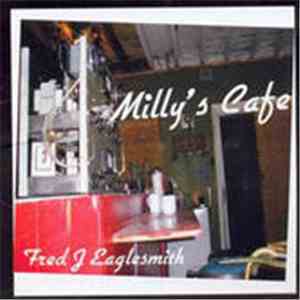Fred J Eaglesmith - Milly's Cafe album
