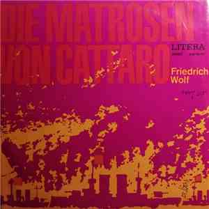 Friedrich Wolf / Hanns Anselm Perten - Die Matrosen Von Cattaro album