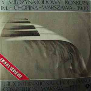 Fryderyk Chopin / Thai Son Dang - X Międzynarodowy Konkurs Im. F. Chopina - Warszawa - 1980 / The X International Chopin Competition - Warsaw - 1980 - Kronika Konkursu album