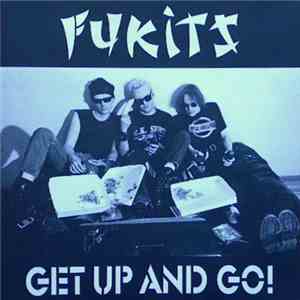 Fukits - Get Up And Go! album