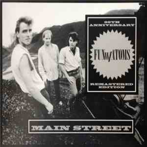 Fun W/Atoms - Main Street: 30th Anniversary Remastered Edition album