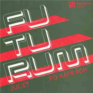 Futurum - Juliet / Po Kapkách album