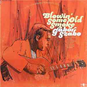 Gabor Szabo - Blowin' Some Old Smoke album