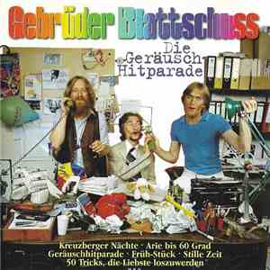 Gebrüder Blattschuss - Die Geräuschhitparade album