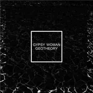 GEOTHEORY - Gypsy Woman album