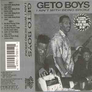 Geto Boys - I Ain't With Being Broke album