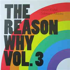 Goran Kajfeš Subtropic Arkestra - The Reason Why Vol. 3 album