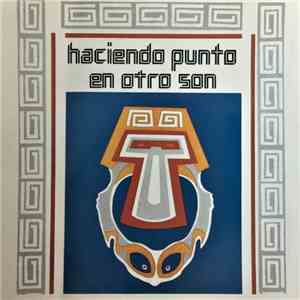 Haciendo Punto En Otro Son - Haciendo Punto En Otro Son album