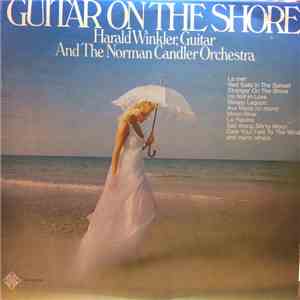 Harald Winkler And The Norman Candler Orchestra - Guitar On The Shore album