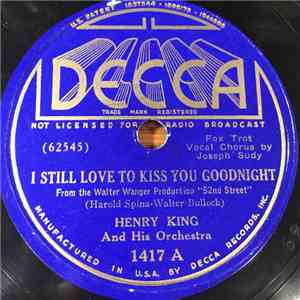 Henry King And His Orchestra - I Still Love To Kiss You Goodnight / I'd Like To See Samoa Of Samoa album