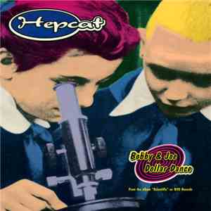 Hepcat - Bobby & Joe / Dollar Dance album