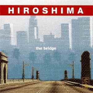 Hiroshima  - The Bridge album