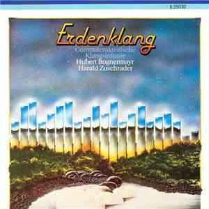 Hubert Bognermayr & Harald Zuschrader - Erdenklang · Computerakustische Klangsinfonie album