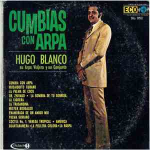 Hugo Blanco su Arpa Viajera y su Conjunto - Cumbias Con Arpa album