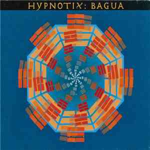 Hypnotix - Bagua album