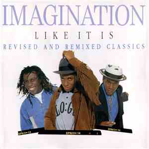 Imagination - Like It Is – Revised And Remixed Classics album