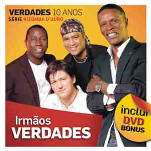 Irmãos Verdades - Verdades 10 Anos: Série Kizomba D'Ouro album