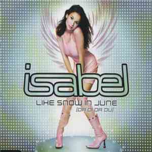 Isabel  - Like Snow In June (Da Di Da Du) album