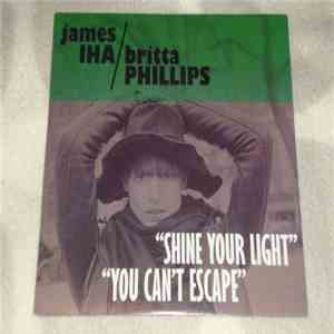 James Iha / Britta Phillips - Shine Your Light / You Can't Escape album