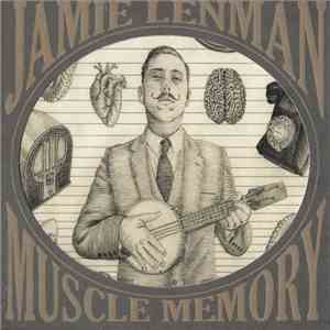 Jamie Lenman - Muscle Memory album