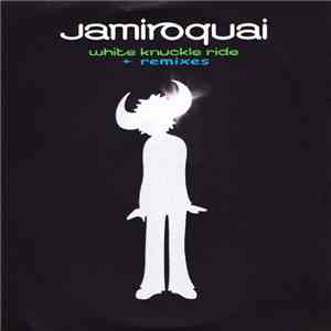 Jamiroquai - White Knuckle Ride + Remixes album
