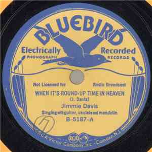 Jimmie Davis - When It's Round-Up Time In Heaven / I Wonder If She's Blue album