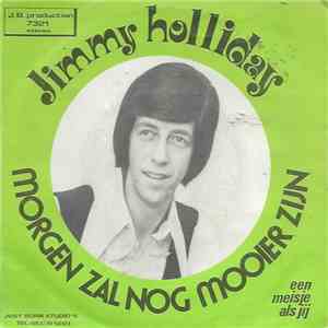 Jimmy Holliday - Morgen Zal Het Weer Mooier Zijn album