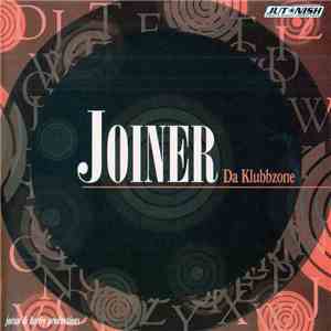 Joiner - Da Klubbzone album