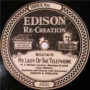 Joseph Phillips / Joseph A. Phillips - My Lady Of The Telephone / Goodbye, Girls I'm Through album