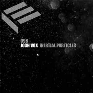 Josh Vox - Inertial Particles album