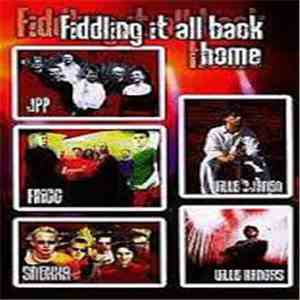 JPP & Ville Ojanen & Frigg & Snekka & Ville Kangas - Fiddling It All Back Home album