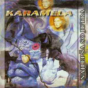 Karamela - Najlepša So Jutra album