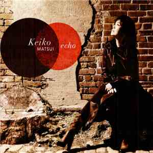Keiko Matsui - Echo album