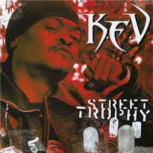 K.E.V. - Street Trophy (Explicit) album