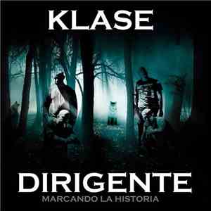 Klase Dirigente - Marcando La Historia album