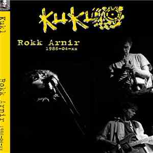 Kukl - Rokk Arnir 1986-04-xx album