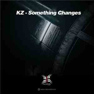 KZ  - Something Changes album
