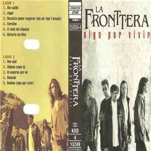 La Fronttera - Algo Por Vivir album