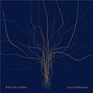 Lasse Matthiessen - When We Collided album