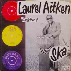 Laurel Aitken - Godfather Of Ska album